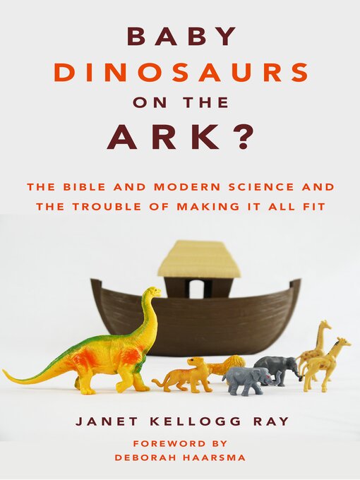 Title details for Baby Dinosaurs on the Ark? by Janet Kellogg Ray - Available